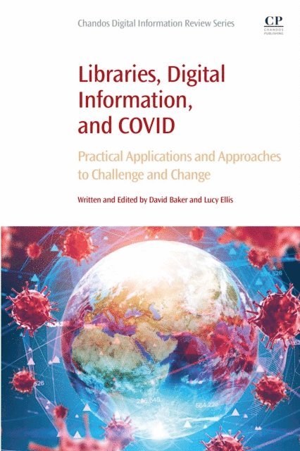 Lucy Ellis, David Baker - Libraries, Digital Information, and COVID, E-bok