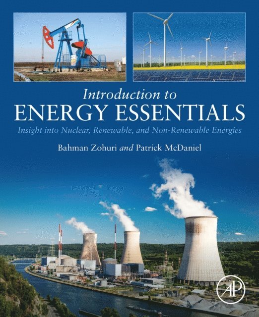 Patrick J. McDaniel, Bahman Zohuri - Introduction to Energy Essentials, E-bok