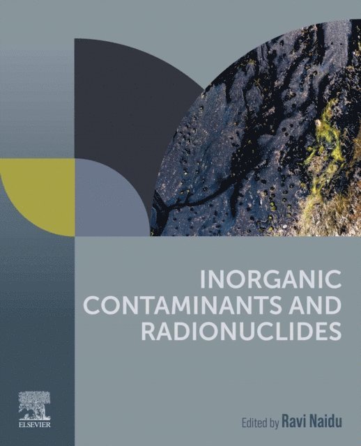 Ravi Naidu - Inorganic Contaminants and Radionuclides, E-bok