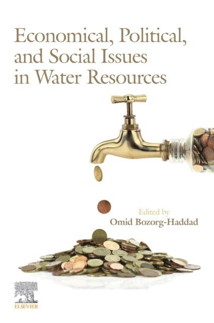 Omid Bozorg-Haddad - Economical, Political, and Social Issues in Water Resources, E-bok