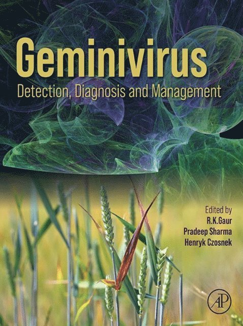 Henryk Czosnek, Pradeep Sharma, R.K. Gaur - Geminivirus: Detection, Diagnosis and Management, E-bok