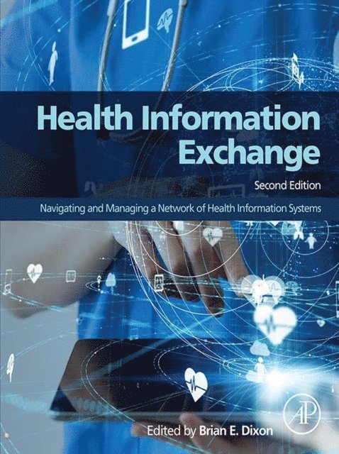 Brian Dixon - Health Information Exchange, E-bok