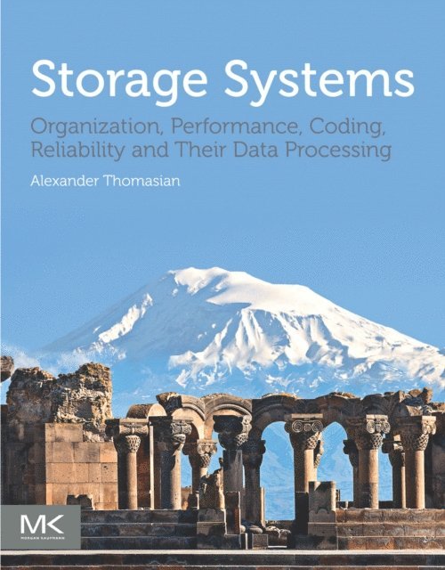 Alexander Thomasian - Storage Systems, E-bok