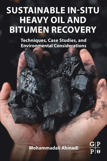 Mohammadali Ahmadi - Sustainable In-Situ Heavy Oil and Bitumen Recovery, E-bok. Tillgänglighet: Lägg i varukorg
