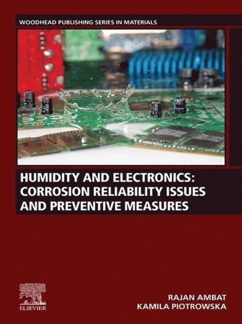Kamila Piotrowska, Rajan Ambat - Humidity and Electronics, E-bok