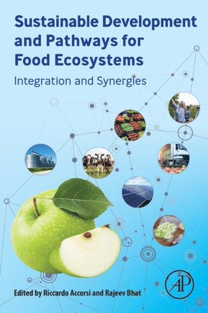 Rajeev Bhat, Riccardo Accorsi - Sustainable Development and Pathways for Food Ecosystems, E-bok