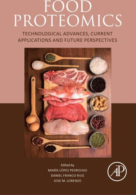 Jose M. Lorenzo, Daniel Franco Ruiz, Maria Lopez Pedrouso - Food Proteomics, E-bok
