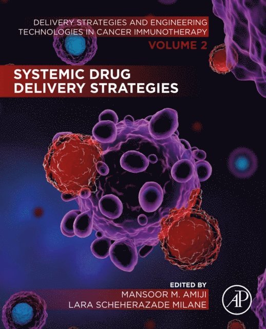 Lara Scheherazade Milane, Mansoor M. Amiji - Systemic Drug Delivery Strategies, E-bok