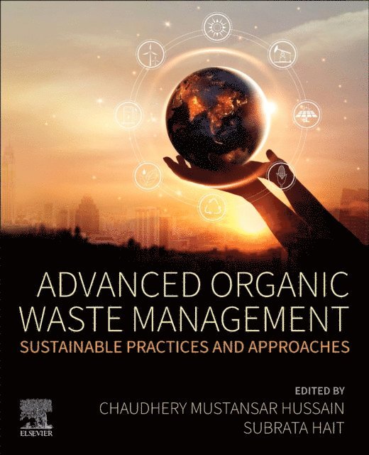 Chaudhery Mustansar Hussain, Subrata Hait - Advanced Organic Waste Management, E-bok. Tillgänglighet: Lägg i varukorg