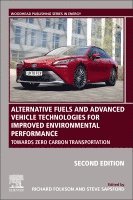 Richard Folkson, Steve Sapsford - Alternative Fuels and Advanced Vehicle Technologies for Improved Environmental Performance, Häftad