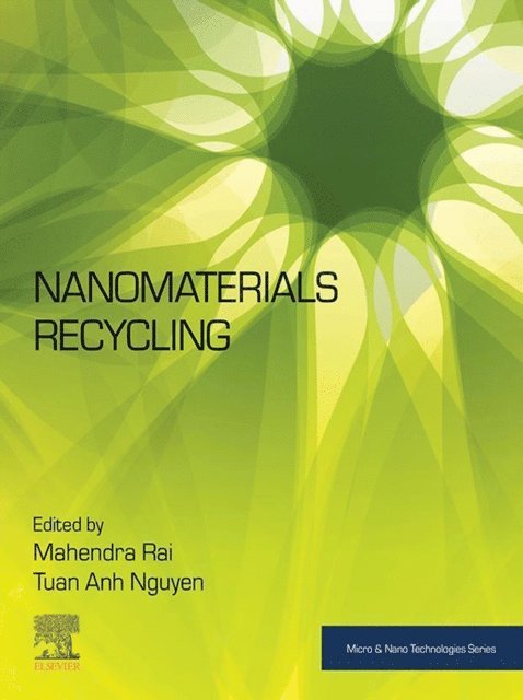 Tuan Anh Nguyen, Mahendra Rai - Nanomaterials Recycling, E-bok