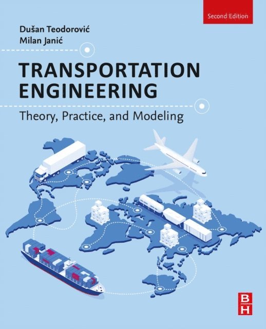 Milan Janic, Dusan Teodorovic - Transportation Engineering, E-bok