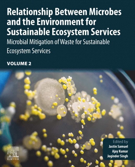 Joginder Singh Panwar, Ajay Kumar, Jastin Samuel - Relationship Between Microbes and the Environment for Sustainable Ecosystem Services, Volume 2, E-bok