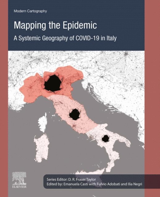 Ilia Negri, Fulvio Adobati, Emanuela Casti - Mapping the Epidemic, E-bok