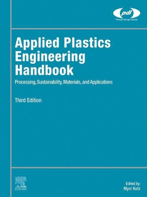 Myer Kutz - Applied Plastics Engineering Handbook, E-bok