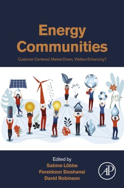 David Robinson, Fereidoon Sioshansi, Sabine Loebbe - Energy Communities, E-bok