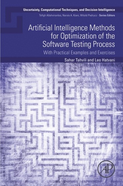 Leo Hatvani, Sahar Tahvili - Artificial Intelligence Methods for Optimization of the Software Testing Process, E-bok
