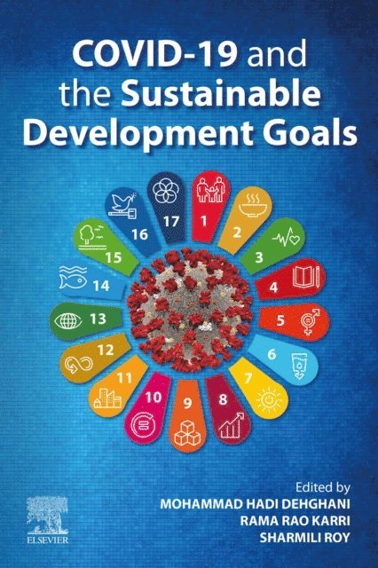 Sharmili Roy, Rama Rao Karri, Mohammad Hadi Dehghani - COVID-19 and the Sustainable Development Goals, E-bok