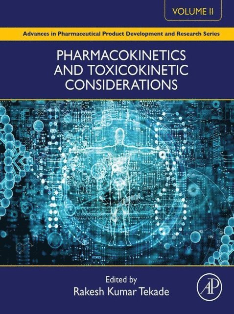 Rakesh K. Tekade - Pharmacokinetics and Toxicokinetic Considerations - Vol II, E-bok