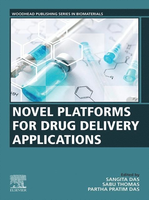 Partha Pratim Das, Sabu Thomas, Sangita Das - Novel Platforms for Drug Delivery Applications, E-bok