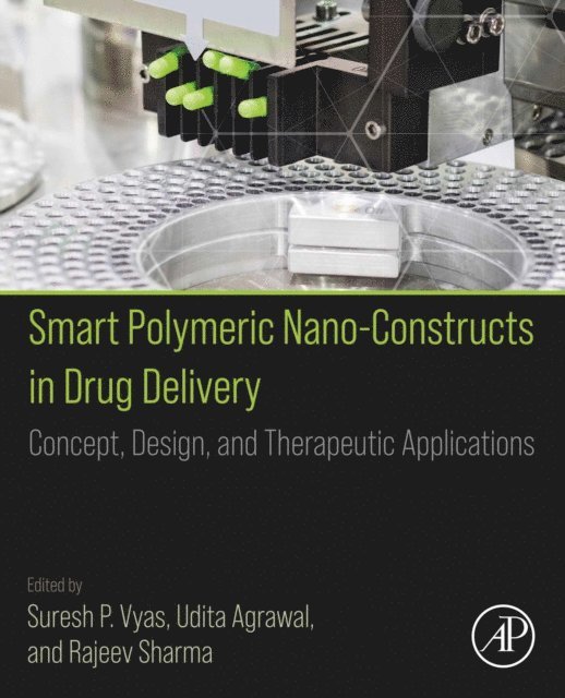 Rajeev Sharma, Udita Agrawal, Suresh P Vyas - Smart Polymeric Nano-Constructs in Drug Delivery, E-bok