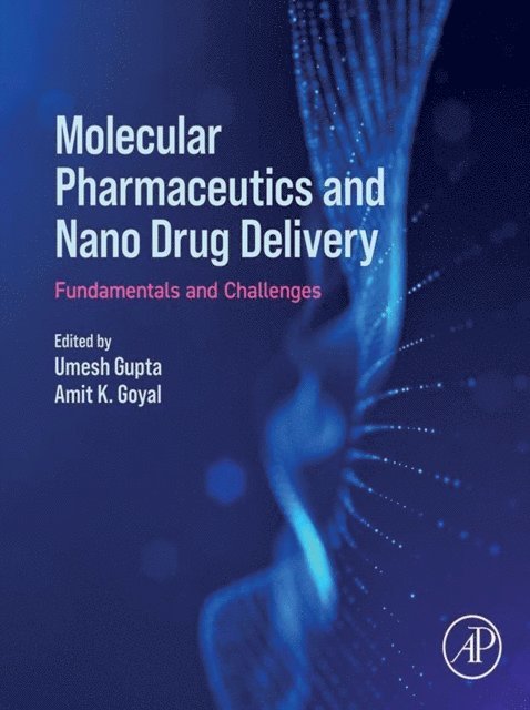 Amit K. Goyal, Umesh Gupta - Molecular Pharmaceutics and Nano Drug Delivery, E-bok
