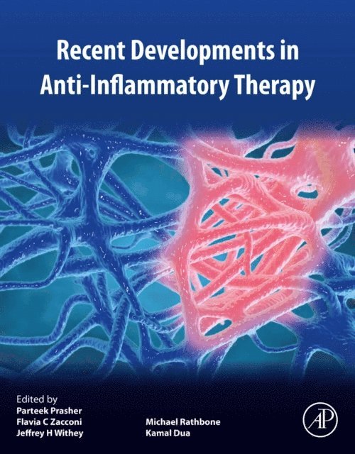 Jeffrey Withey, Michael Rathbone, Kamal Dua, Flavia Zacconi, Parteek Prasher - Recent Developments in Anti-Inflammatory Therapy, E-bok