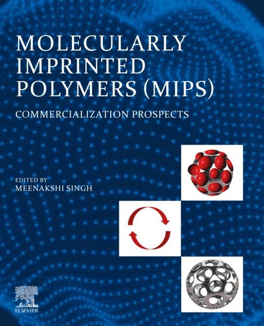 Meenakshi Singh - Molecularly Imprinted Polymers (MIPs), E-bok