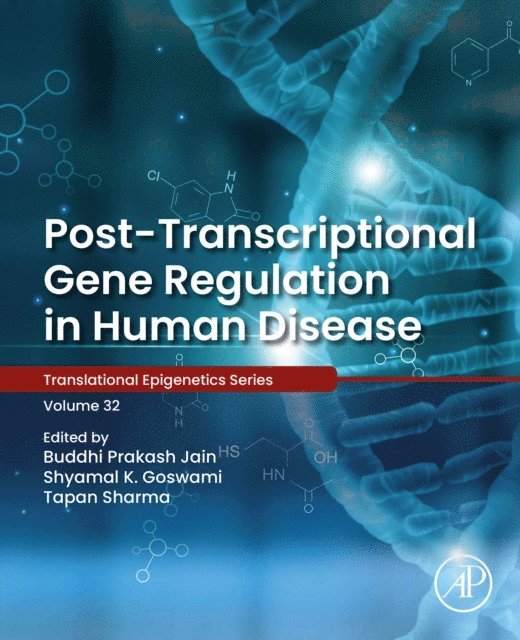 Tapan Sharma, Shyamal K Goswami, Buddhi Prakash Jain - Post-transcriptional Gene Regulation in Human Disease, E-bok