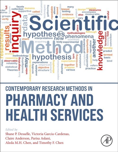 Fernanda Stumpf Tonin, Timothy F. Chen, Aleda M. H. Chen, Parisa Aslani, Victoria Garcia Cardenas, Shane P. Desselle - Contemporary Research Methods in Pharmacy and Health Services, E-bok