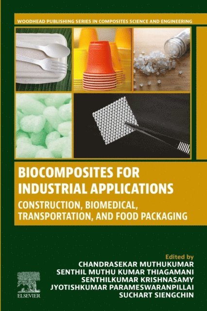 Suchart Siengchin, Jyotishkumar Parameswaranpillai, Senthilkumar Krishnasamy, Senthil Muthu Kumar Thiagamani, Chandrasekar Muthukumar - Biocomposites for Industrial Applications, E-bok