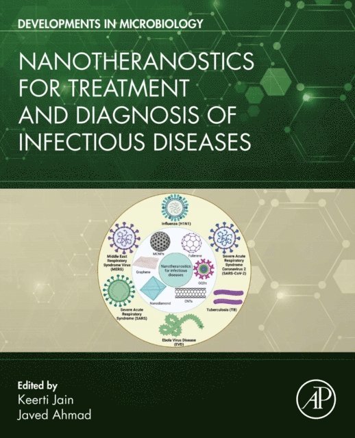 Javed Ahmad, Keerti Jain - Nanotheranostics for Treatment and Diagnosis of Infectious Diseases, E-bok