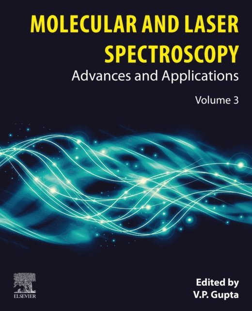 V.P. Gupta - Molecular and Laser Spectroscopy, E-bok