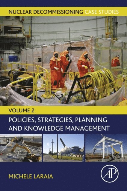 Michele Laraia - Nuclear Decommissioning Case Studies, E-bok
