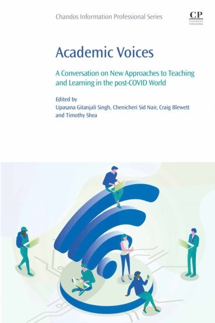 Timothy Shea, Craig Blewett, Chenicheri Sid Nair, Upasana Gitanjali Singh - Academic Voices, E-bok