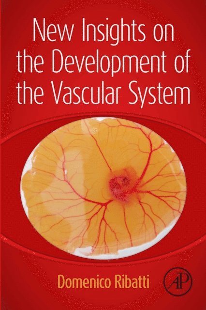 Domenico Ribatti - New Insights on the Development of the Vascular System, E-bok
