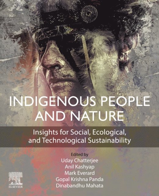 Dinabandhu Mahata, Gopal Krishna Panda, Mark Everard, Anil Kashyap, Uday Chatterjee - Indigenous People and Nature, E-bok