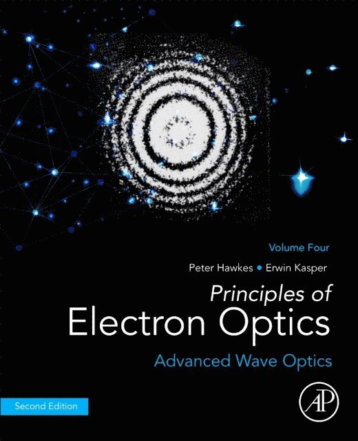 Erwin Kasper, Peter W. Hawkes - Principles of Electron Optics, Volume 4, E-bok