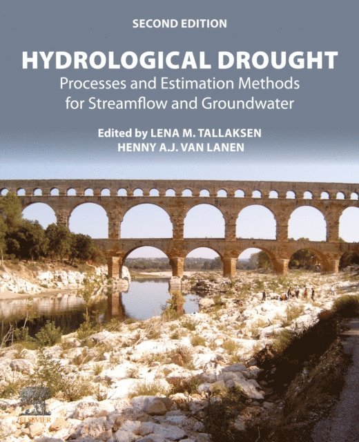 Henny A.J. van Lanen, Lena M. Tallaksen - Hydrological Drought, E-bok