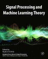 Paulo S.R. Diniz - Signal Processing and Machine Learning Theory, Häftad