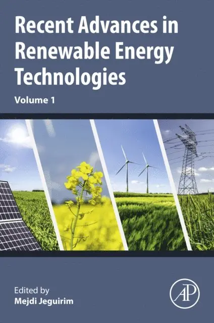 Mejdi Jeguirim - Recent Advances in Renewable Energy Technologies, E-bok. Tillgänglighet: Lägg i varukorg