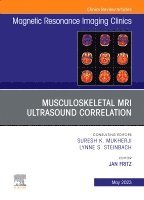 Jan Fritz - Musculoskeletal MRI Ultrasound Correlation, An Issue of Magnetic Resonance Imaging Clinics of North America, Inbunden. Tillgänglighet: Lägg i varukorg