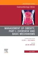 Lee M. Kaplan - Management of Obesity, Part I: Overview and Basic Mechanisms, An Issue of Gastroenterology Clinics of North America, Inbunden. Tillgänglighet: Lägg i varukorg