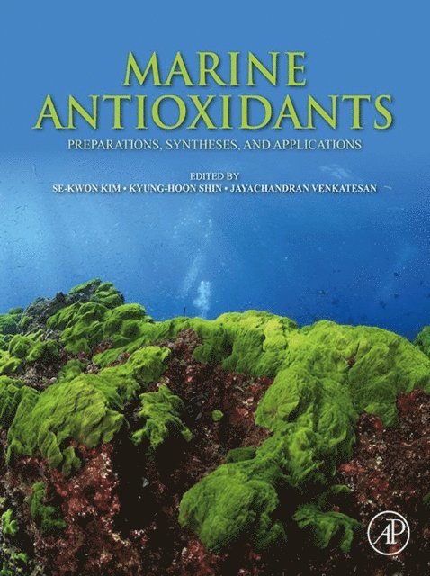 Jayachandran Venkatesan, Kyung-Hoon Shin, Se-Kwon Kim - Marine Antioxidants, E-bok