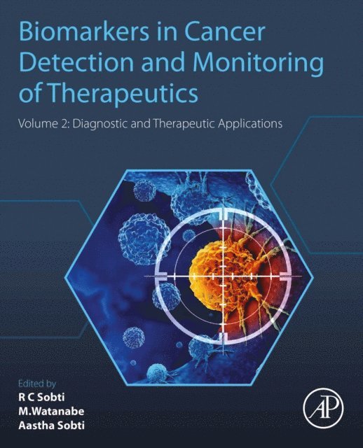 Aastha Sobti, Masatoshi Watanabe, Ranbir Chander Sobti - Biomarkers in Cancer Detection and Monitoring of Therapeutics, E-bok