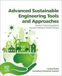 Advanced Sustainable Engineering Tools and Approaches