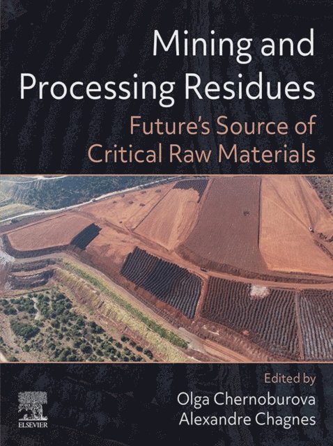 Alexandre Chagnes, Olga Chernoburova - Mining and Processing Residues, E-bok