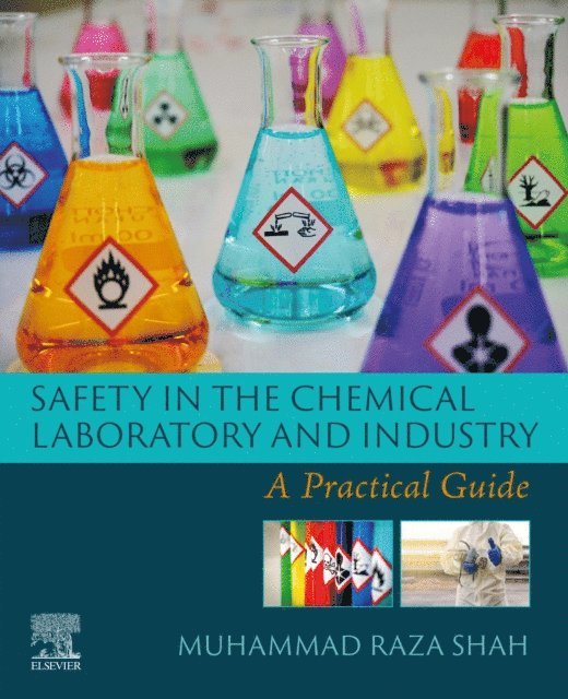 Muhammad Raza Shah - Safety in the Chemical Laboratory and Industry, E-bok