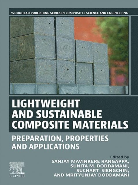 Suchart Siengchin, Mrityunjay Doddamani, Sunita M. Doddamani, Sanjay Mavinkere Rangappa - Lightweight and Sustainable Composite Materials, E-bok