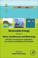 Abdul Ghani Olabi - Renewable Energy - Volume 2: Wave, Geothermal, and Bioenergy, Häftad